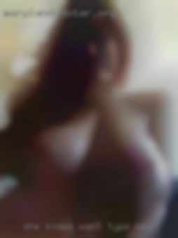 She want type sex knows everything I do.